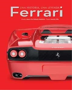 FERRARI. UNA HISTORIA, UNA LEYENDA | 9788416279319 | VILLA, SAVERIO | Llibreria La Gralla | Llibreria online de Granollers