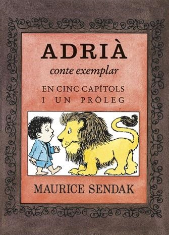 ADRIA CONTE MORAL EN CINC CAPITOLS I UN PROLEG | 9788484643586 | SENDAK, MAURICE | Llibreria La Gralla | Llibreria online de Granollers