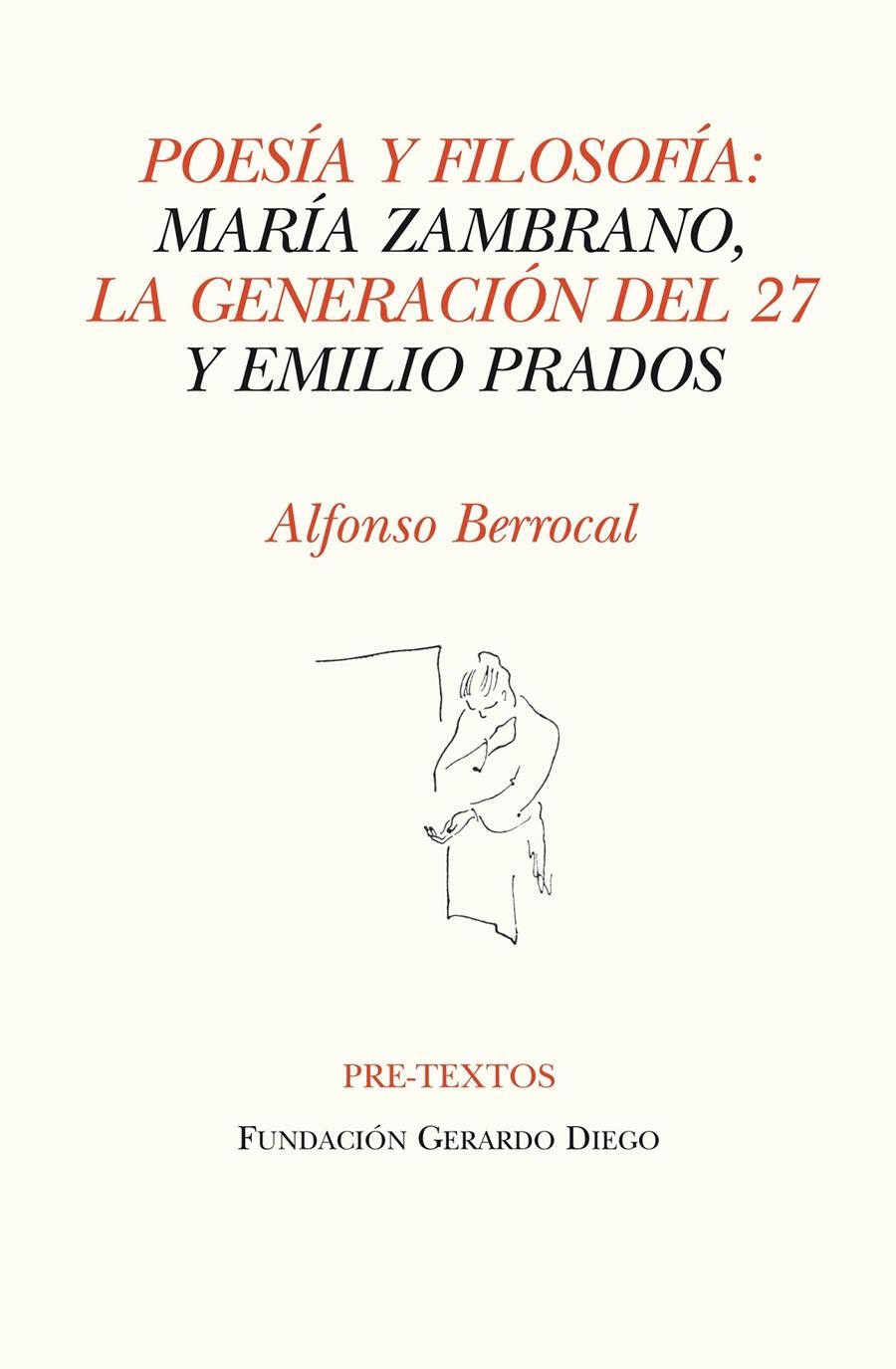 POESÍA Y FILOSOFÍA. MARÍA ZAMBRANO LA GENERACIÓN DEL 27 Y EMILIO PRADOS | 9788415297482 | BERROCAL BETÉS, ALFONSO | Llibreria La Gralla | Llibreria online de Granollers