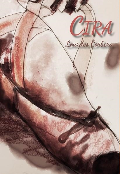 CIRA | 9788494762765 | CORBERA BUSQUETS, LOURDES | Llibreria La Gralla | Llibreria online de Granollers