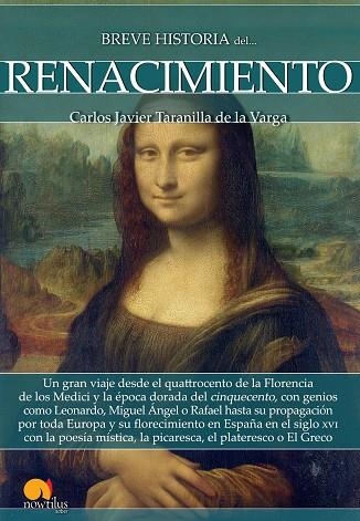 BREVE HISTORIA DEL RENACIMIENTO | 9788499679013 | TARANILLA, CARLOS JAVIER | Llibreria La Gralla | Llibreria online de Granollers