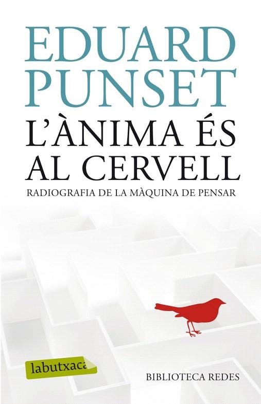 ÀNIMA ÉS AL CERVELL, L' (LABUTXACA) | 9788499304854 | PUNSET, EDUARD | Llibreria La Gralla | Librería online de Granollers