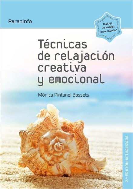 TÉCNICAS DE RELAJACIÓN CREATIVA Y EMOCIONAL 2.ª EDICIÓN | 9788428338707 | PINTANEL BASSETS, MONICA | Llibreria La Gralla | Llibreria online de Granollers