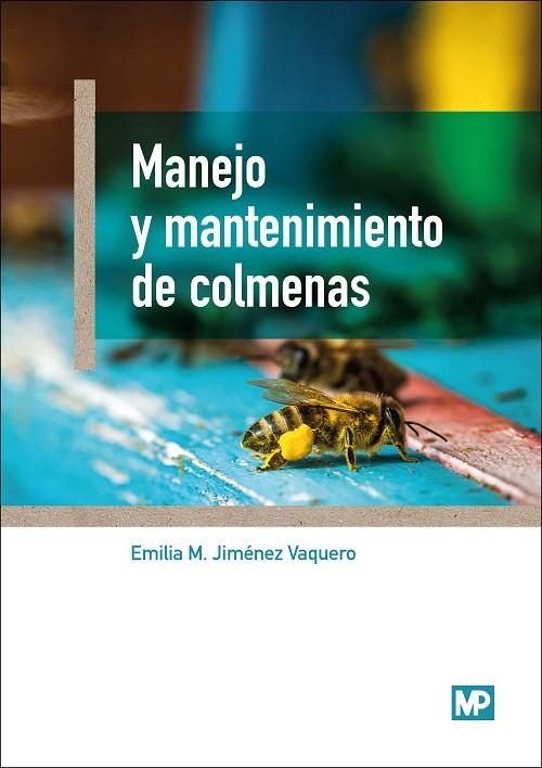 MANEJO Y MANTENIMIENTO DE COLMENAS | 9788484767305 | JIMENEZ VAQUERO, EMILIA MARÍA | Llibreria La Gralla | Llibreria online de Granollers