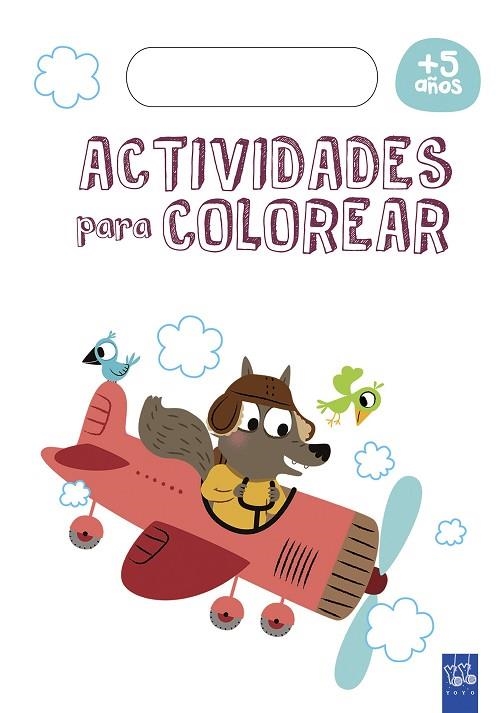 ACTIVIDADES PARA COLOREAR +5 | 9788408179757 | YOYO | Llibreria La Gralla | Llibreria online de Granollers