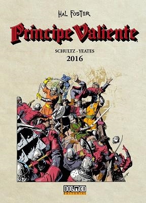 PRINCIPE VALIENTE 2016 | 9788416961689 | SCHULTZ, MARK/ YEATES, TOM | Llibreria La Gralla | Llibreria online de Granollers