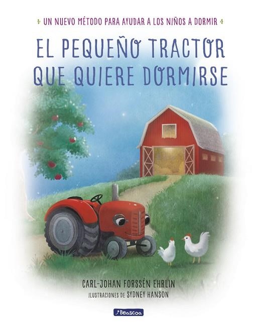 PEQUEÑO TRACTOR QUE QUIERE DORMIRSE, EL | 9788448849351 | CARL-JOHAN FORSSÉN EHRLIN | Llibreria La Gralla | Llibreria online de Granollers