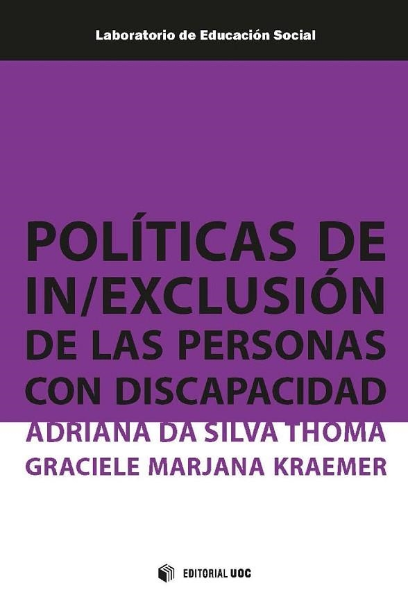 POLÍTICAS DE IN/EXCLUSIÓN DE LAS PERSONAS CON DISCAPACIDAD | 9788491167419 | DA SILVA THOMA, ADRIANA/MARJANA KRAEMER, GRACIELE | Llibreria La Gralla | Llibreria online de Granollers