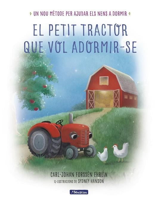 PETIT TRACTOR QUE VOL ADORMIR-SE, EL | 9788448849368 | CARL-JOHAN FORSSÉN EHRLIN | Llibreria La Gralla | Llibreria online de Granollers