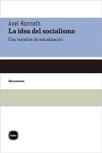 IDEA DEL SOCIALISMO, LA | 9788415917328 | HONNETH, AXEL | Llibreria La Gralla | Librería online de Granollers