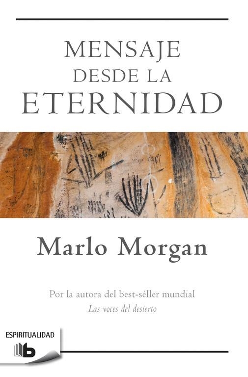 MENSAJE DESDE LA ETERNIDAD | 9788490704240 | MORGAN, MARLO | Llibreria La Gralla | Llibreria online de Granollers