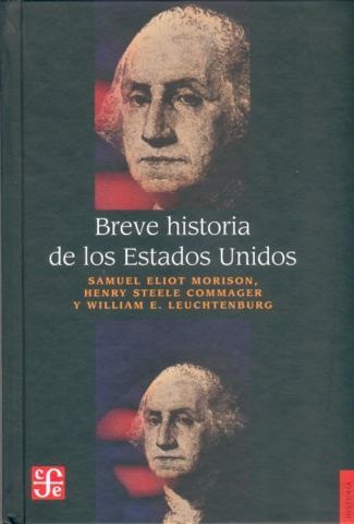 BREVE HISTORIA DE LOS ESTADOS UNIDOS | 9789681660451 | ELIOT, SAMUEL | Llibreria La Gralla | Llibreria online de Granollers