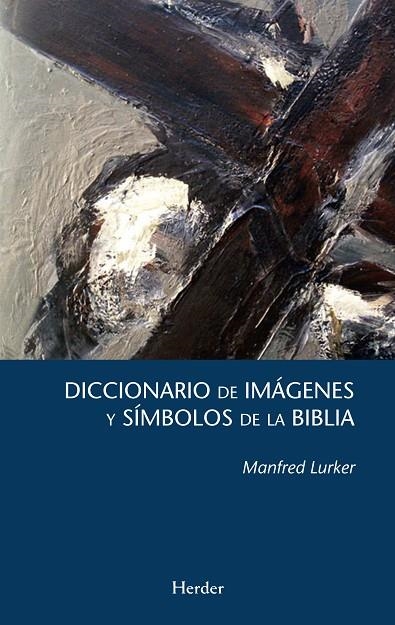 DICCIONARIO DE IMAGENES Y SIMBOLOS DE LA BIBLIA | 9788425439063 | LURKER, MANFRED | Llibreria La Gralla | Llibreria online de Granollers