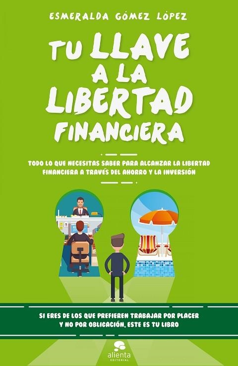 TU LLAVE A LA LIBERTAD FINANCIERA | 9788416928477 | GÓMEZ LÓPEZ, ESMERALDA | Llibreria La Gralla | Llibreria online de Granollers