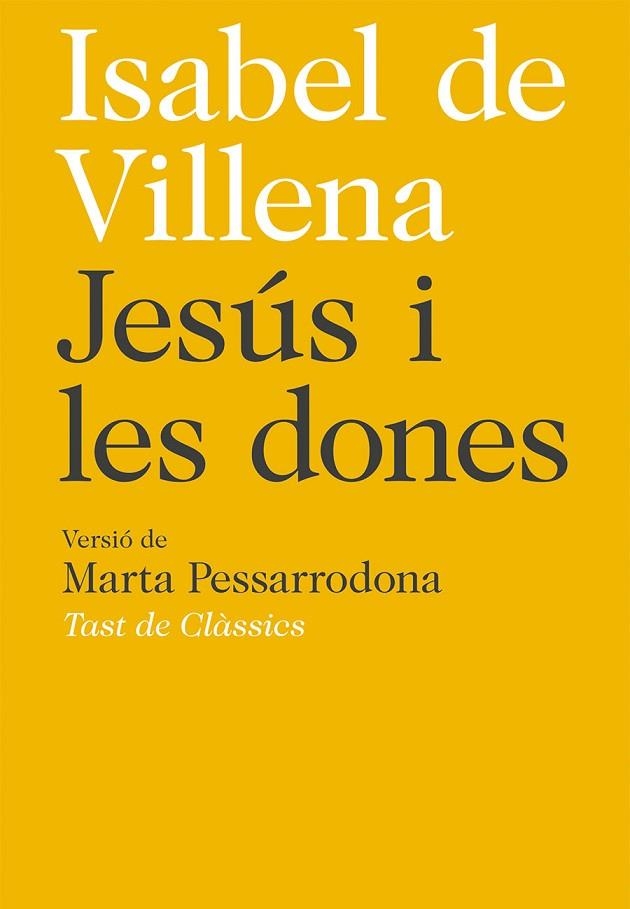 JESUS I LES DONES | 9788472267763 | VILLENA, ISABEL DE | Llibreria La Gralla | Llibreria online de Granollers