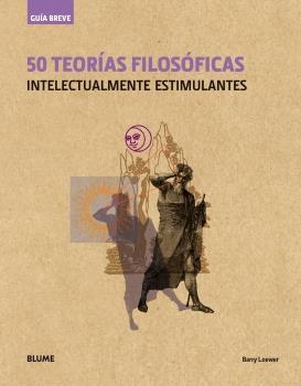 50 TEORÍAS FILOSÓFICAS (RÚSTICA) | 9788498019735 | LOEWER, BARRY | Llibreria La Gralla | Llibreria online de Granollers