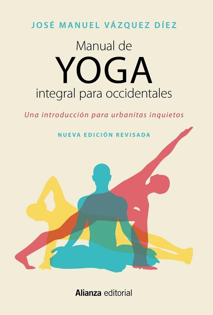 MANUAL DE YOGA INTEGRAL PARA OCCIDENTALES | 9788491049944 | VÁZQUEZ DÍEZ, JOSÉ MANUEL | Llibreria La Gralla | Llibreria online de Granollers