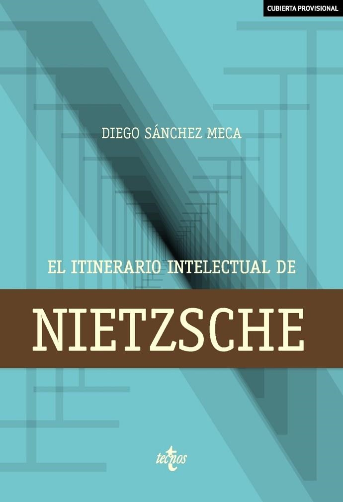 ITINERARIO INTELECTUAL DE NIETZSCHE, EL | 9788430973477 | SÁNCHEZ MECA, DIEGO | Llibreria La Gralla | Librería online de Granollers
