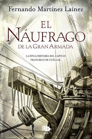 NÁUFRAGO DE LA GRAN ARMADA, EL (BOLSILLO) | 9788490704370 | MARTINEZ LAINEZ, FERNANDO | Llibreria La Gralla | Librería online de Granollers