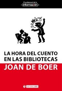 HORA DEL CUENTO EN LAS BIBLIOTECAS, LA | 9788490643976 | DE BOER, JOAN | Llibreria La Gralla | Llibreria online de Granollers