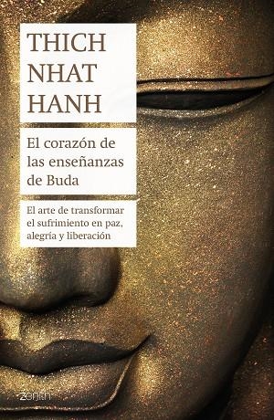 CORAZÓN DE LAS ENSEÑANZAS DE BUDA, EL | 9788408180968 | HANH, THICH NHAT | Llibreria La Gralla | Llibreria online de Granollers