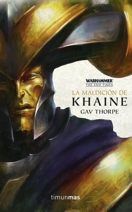 MALDICIÓN DE KHAINE, LA (WARHAMMER SERIE THE END TIMES ) | 9788445004579 | THORPE, GAV | Llibreria La Gralla | Llibreria online de Granollers