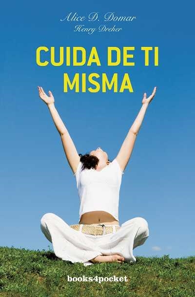 CUIDA DE TI MISMA (BOOKS4POCKET 321) | 9788415139478 | DOMAR, ALICE D. / DREHER, HENRY | Llibreria La Gralla | Llibreria online de Granollers