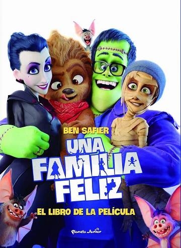 UNA FAMILIA FELIZ. EL LIBRO DE LA PELÍCULA | 9788408182252 | SAFIER, BEN | Llibreria La Gralla | Llibreria online de Granollers