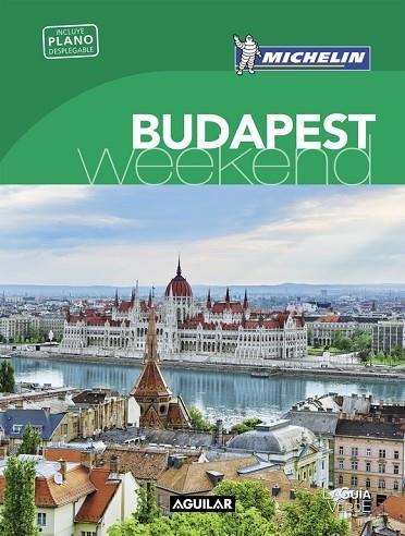 BUDAPEST (LA GUÍA VERDE WEEKEND 2018) | 9788403517974 | MICHELIN | Llibreria La Gralla | Llibreria online de Granollers