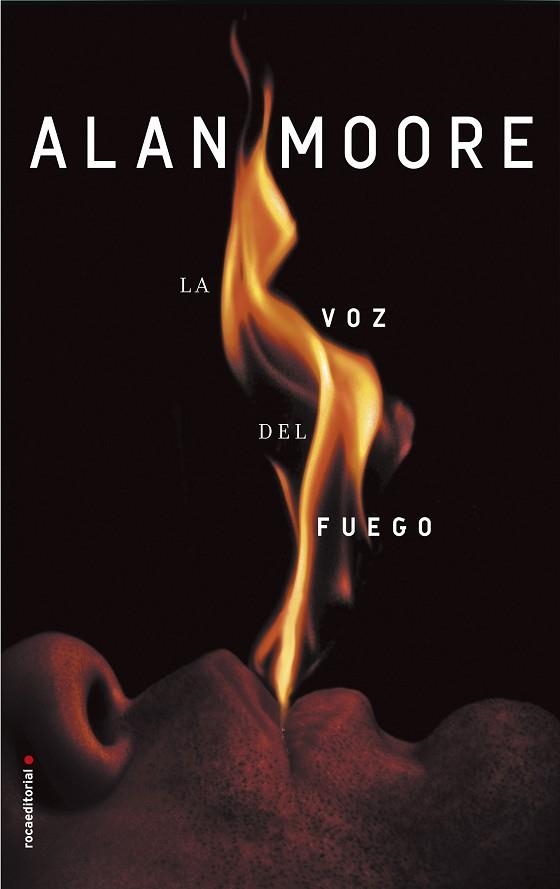 VOZ DEL FUEGO, LA | 9788416867950 | MOORE, ALAN | Llibreria La Gralla | Librería online de Granollers