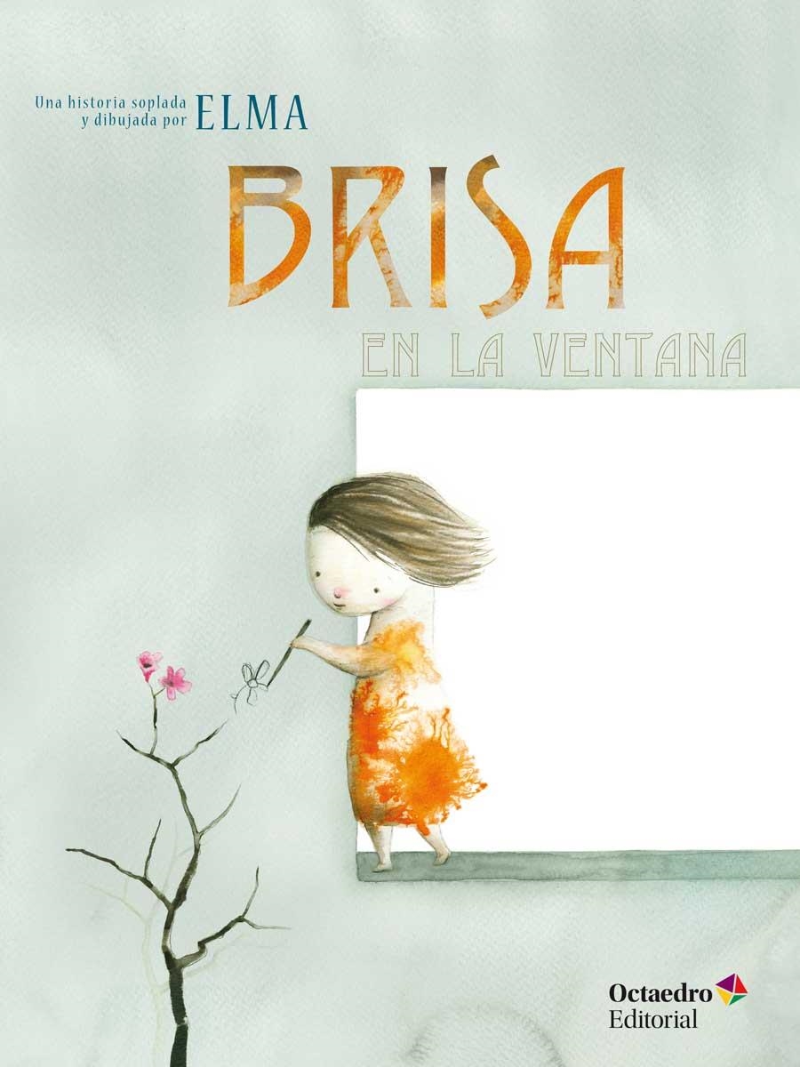 BRISA EN LA VENTANA | 9788417219178 | ELMA | Llibreria La Gralla | Llibreria online de Granollers