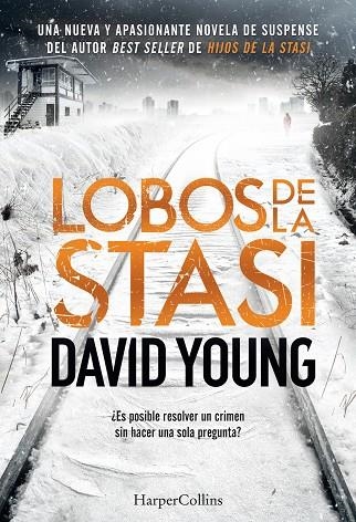 LOBOS DE LA STASI | 9788491392088 | YOUNG, DAVID | Llibreria La Gralla | Llibreria online de Granollers