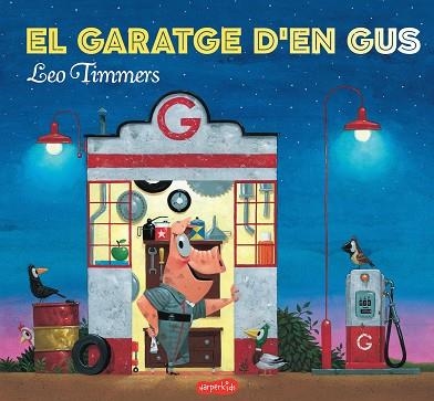 GARATGE D'EN GUS, EL | 9788417222154 | TIMMERS, LEO | Llibreria La Gralla | Llibreria online de Granollers