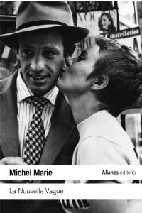 NOUVELLE VAGUE, LA. UNA ESCUELA ARTÍSTICA | 9788420671864 | MARIE, MICHEL | Llibreria La Gralla | Librería online de Granollers