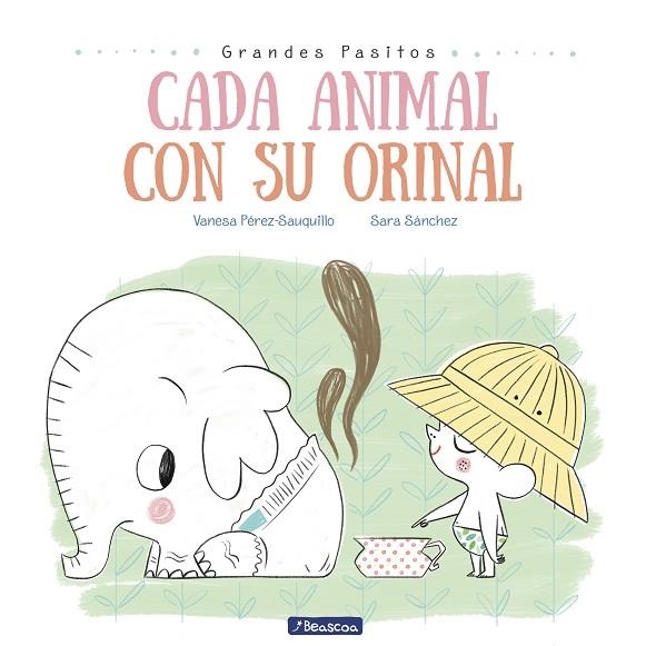 CADA ANIMAL CON SU ORINAL  | 9788448849757 | PEREZ-SAUQUILLO, VANESA ; SANCHEZ, SARA | Llibreria La Gralla | Llibreria online de Granollers