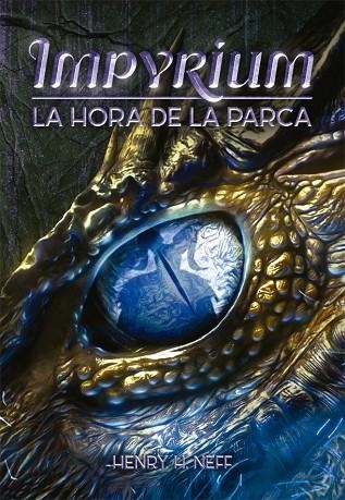 HORA DE LA PARCA, LA IMPYRIUM II | 9788424662561 | NEFF, HENRY H. | Llibreria La Gralla | Llibreria online de Granollers