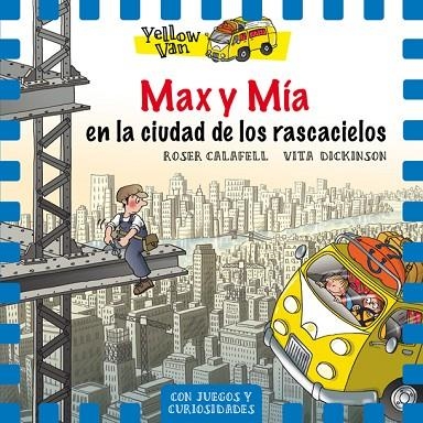 MAX Y MIA EN LA CIUDAD DE LOS RASCACIELOS | 9788424662707 | CALAFELL, ROSER; DICKINSON, VITA | Llibreria La Gralla | Llibreria online de Granollers