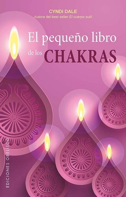 PEQUEÑO LIBRO DE LOS CHAKRAS, EL  | 9788491113096 | DALE, CYNDI | Llibreria La Gralla | Llibreria online de Granollers