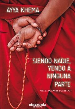 SIENDO NADIE YENDO A NINGUNA PARTE | 9788494744785 | KHEMA, AYYA | Llibreria La Gralla | Librería online de Granollers