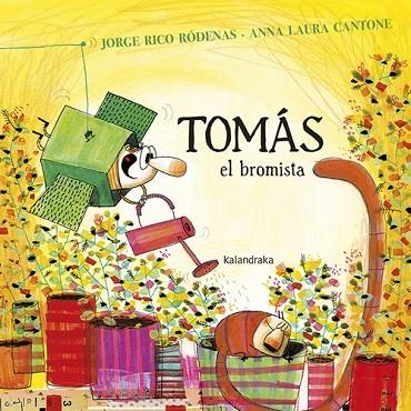 TOMAS  EL BROMISTA | 9788484643708 | RICO, JORGE; CANTONE, ANA LAURA | Llibreria La Gralla | Llibreria online de Granollers
