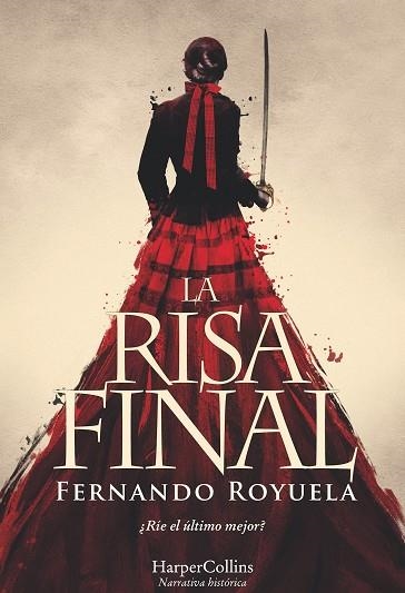 RISA FINAL, LA | 9788491392095 | ROYUELA, FERNANDO | Llibreria La Gralla | Llibreria online de Granollers