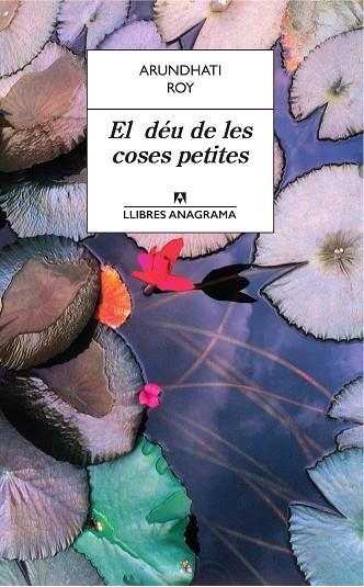 DEU DE LES COSES PETITES, EL  | 9788433915535 | ROY, ARUNDHATI | Llibreria La Gralla | Librería online de Granollers