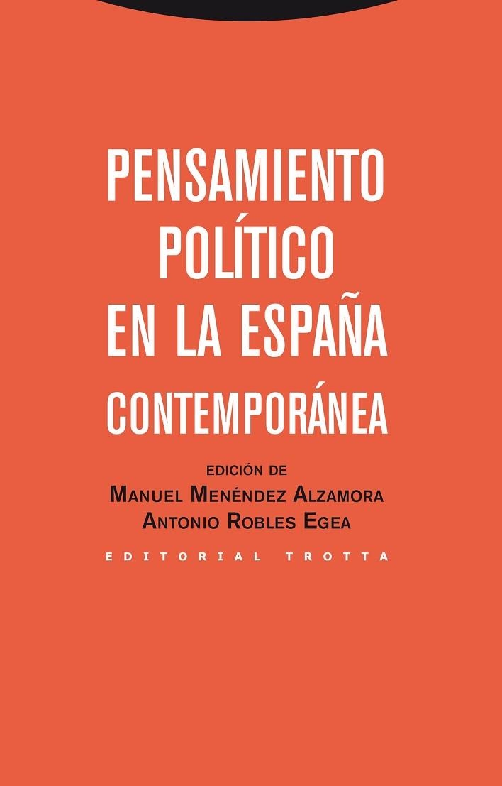 PENSAMIENTO POLÍTICO EN LA ESPAÑA CONTEMPORÁNEA | 9788498794397 | MENÉNDEZ ALZAMORA, MANUEL/ROBLES EGEA, ANTONIO | Llibreria La Gralla | Llibreria online de Granollers