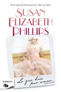 LO QUE HICE POR AMOR | 9788498726718 | PHILLIPS, SUSAN ELIZABETH | Llibreria La Gralla | Librería online de Granollers