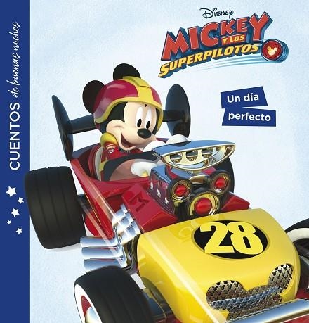 MICKEY Y LOS SUPERPILOTOS. CUENTOS DE BUENAS NOCHES. UN DÍA PERFECTO | 9788416917266 | DISNEY | Llibreria La Gralla | Llibreria online de Granollers