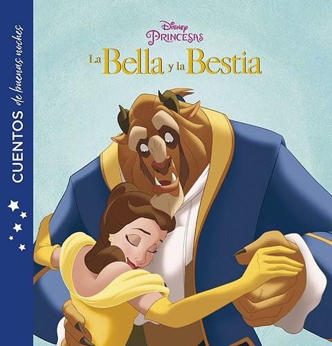 BELLA Y LA BESTIA, LA. CUENTOS DE BUENAS NOCHES | 9788416917228 | DISNEY | Llibreria La Gralla | Llibreria online de Granollers