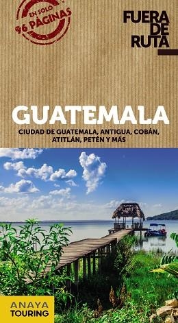 GUATEMALA FUERA DE RUTA 2018 | 9788491580119 | BERLÍN, BLANCA | Llibreria La Gralla | Llibreria online de Granollers