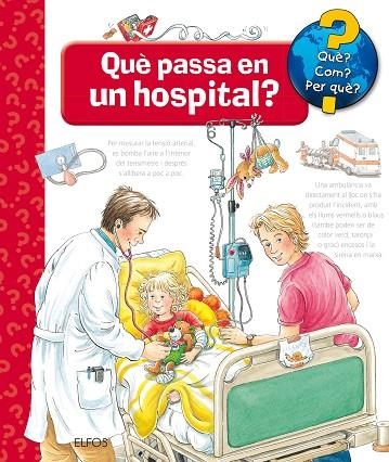 QUÈ PASSA EN UN HOSPITAL? | 9788417254261 | ERNE, ANDREA | Llibreria La Gralla | Llibreria online de Granollers