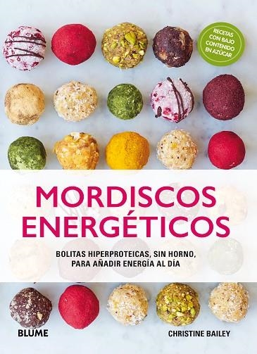 MORDISCOS ENERGÉTICOS | 9788417254056 | BAILEY, CHRISTINE | Llibreria La Gralla | Llibreria online de Granollers