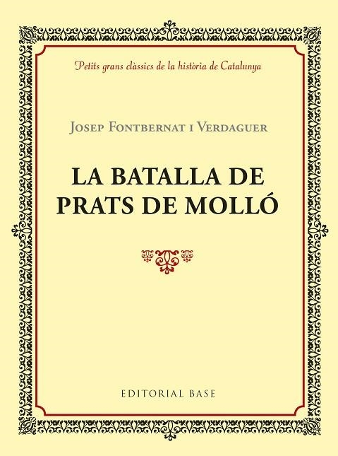 BATALLA DE PRATS DE MOLLÓ, LA | 9788417183028 | FONTBERNAT, JOSEP | Llibreria La Gralla | Llibreria online de Granollers